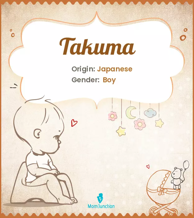 Explore Takuma: Meaning, Origin & Popularity | MomJunction