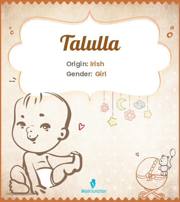 Explore Talulla: Meaning, Origin & Popularity_image