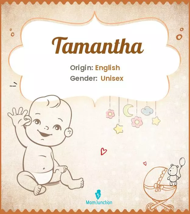 Explore Tamantha: Meaning, Origin & Popularity | MomJunction