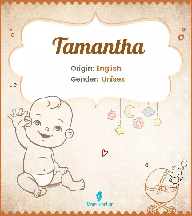 Explore Tamantha: Meaning, Origin & Popularity_image