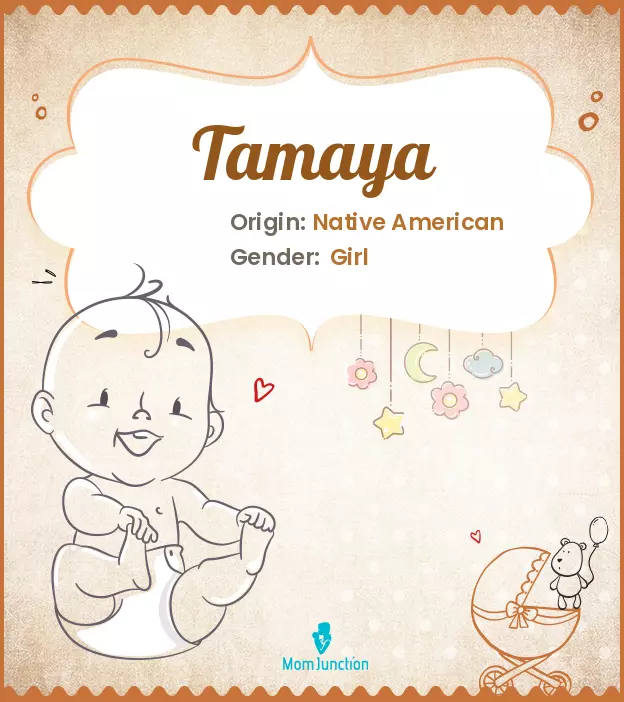 Explore Tamaya: Meaning, Origin & Popularity | MomJunction