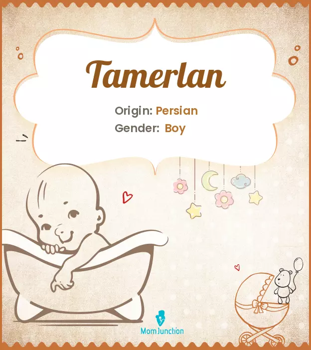 Explore Tamerlan: Meaning, Origin & Popularity | MomJunction