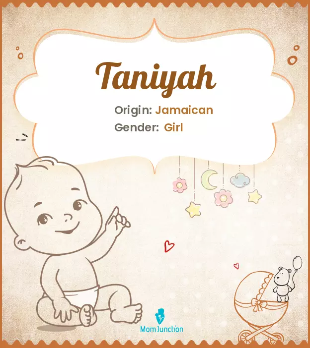 Explore Taniyah: Meaning, Origin & Popularity | MomJunction