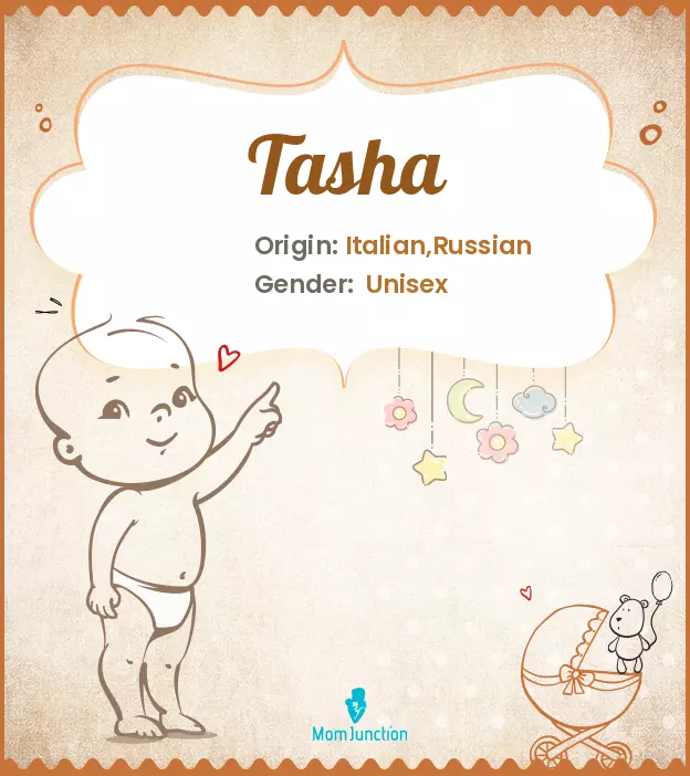 Explore Tasha: Meaning, Origin & Popularity | MomJunction