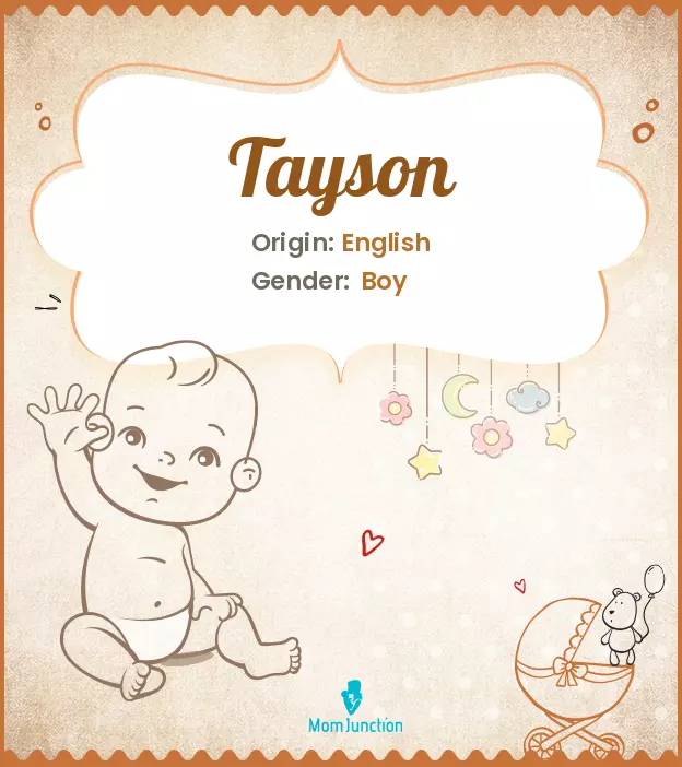 Explore Tayson: Meaning, Origin & Popularity | MomJunction