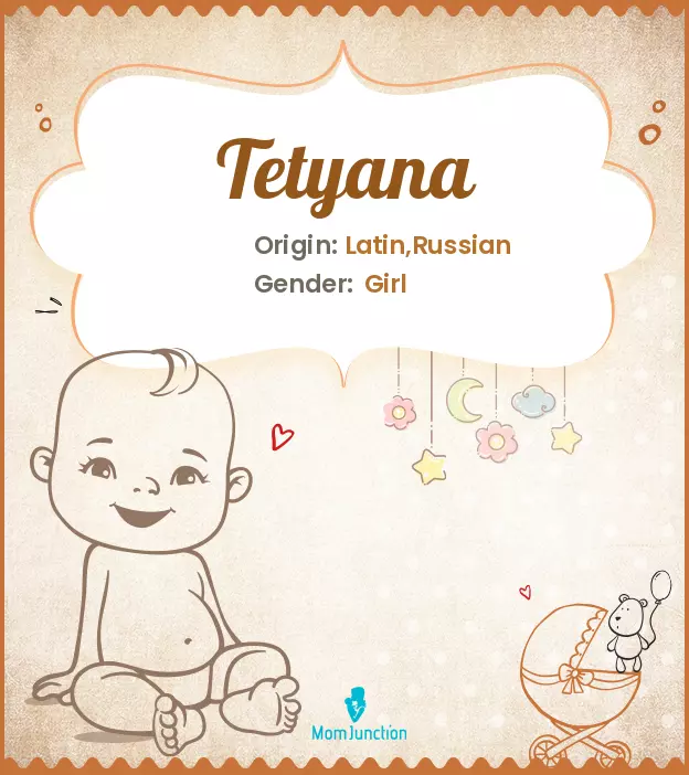 Explore Tetyana: Meaning, Origin & Popularity_image