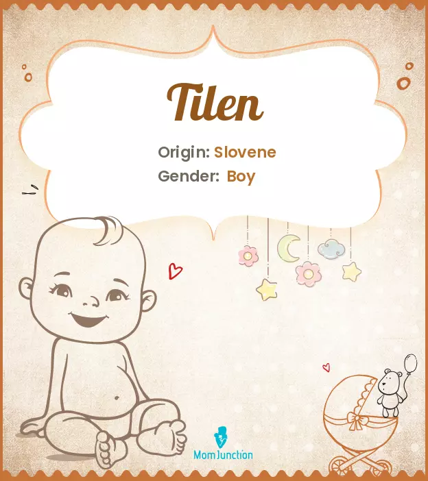 Baby Name Tilen Meaning, Origin, And Popularity