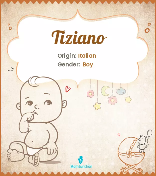 Explore Tiziano: Meaning, Origin & Popularity_image