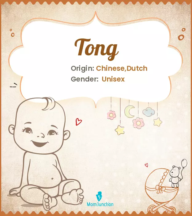 Explore Tong: Meaning, Origin & Popularity | MomJunction