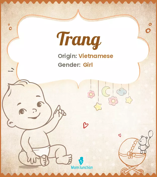 Explore Trang: Meaning, Origin & Popularity | MomJunction