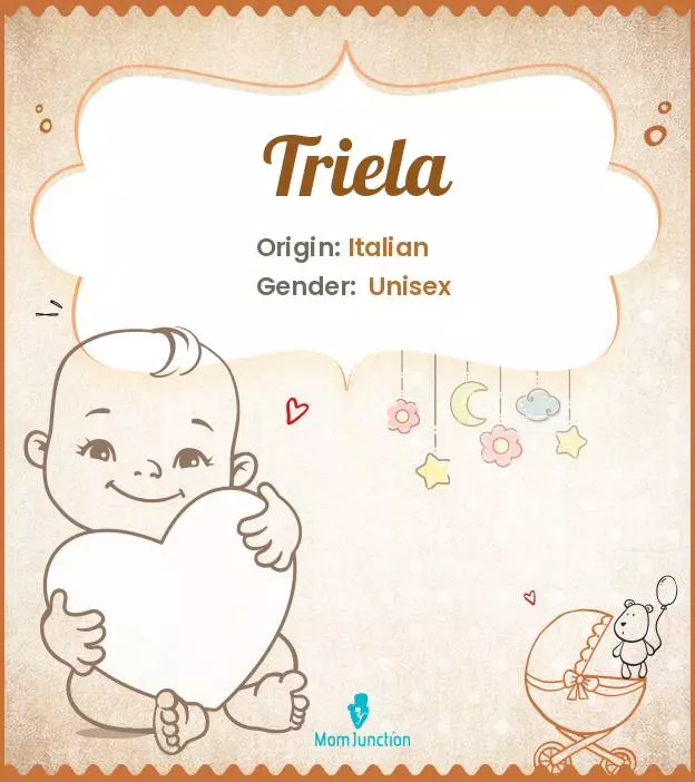 Explore Triela: Meaning, Origin & Popularity_image