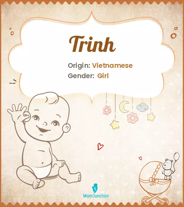 Explore Trinh: Meaning, Origin & Popularity | MomJunction