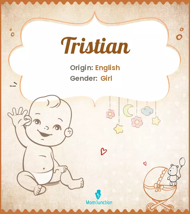Explore Tristian: Meaning, Origin & Popularity | MomJunction