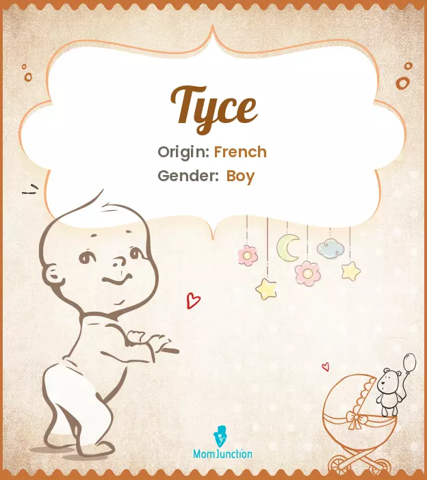 Explore Tyce: Meaning, Origin & Popularity | MomJunction