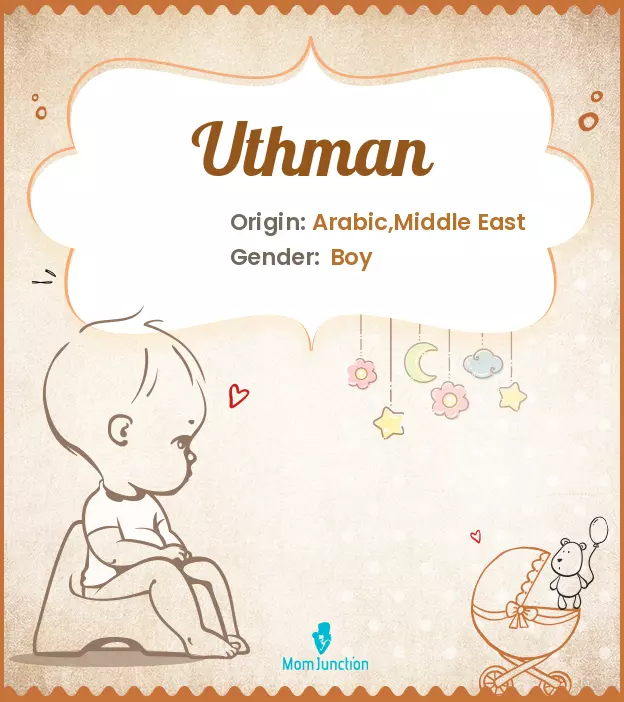 Explore Uthman: Meaning, Origin & Popularity | MomJunction