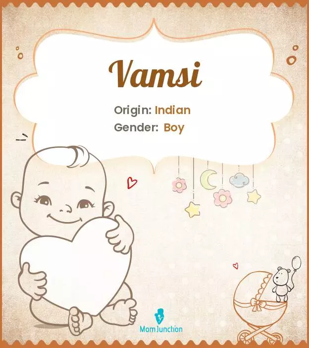 Explore Vamsi: Meaning, Origin & Popularity | MomJunction