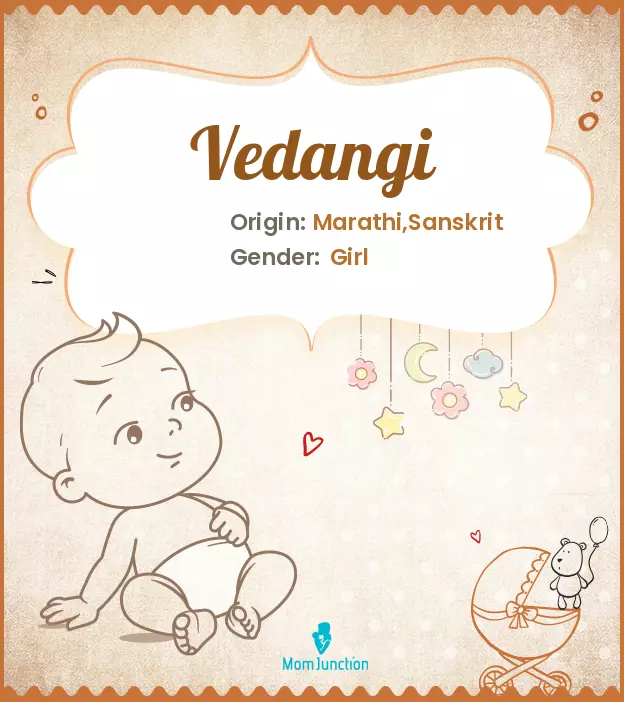 Explore Vedangi: Meaning, Origin & Popularity | MomJunction