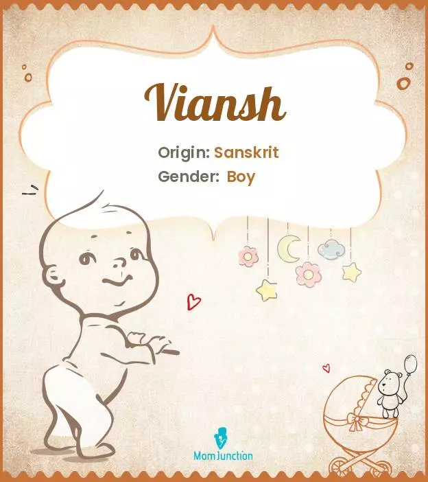 Explore Viansh: Meaning, Origin & Popularity | MomJunction