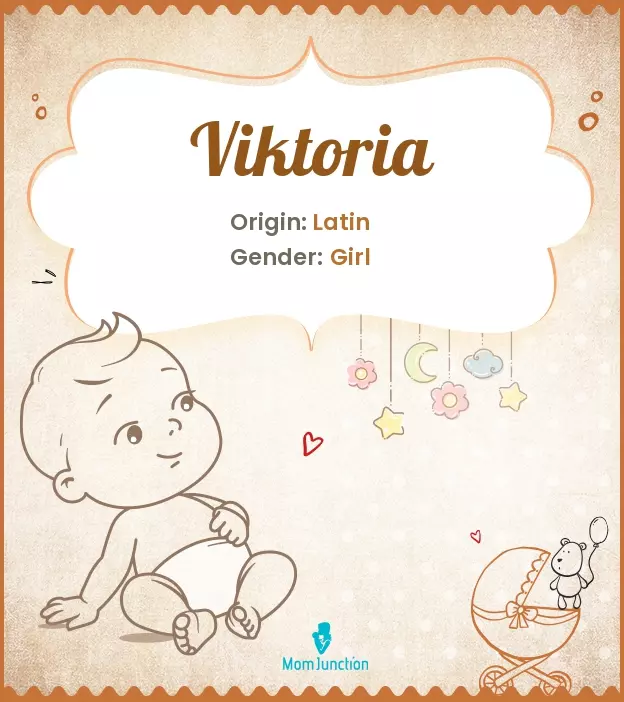 Explore Viktoria: Meaning, Origin & Popularity | MomJunction