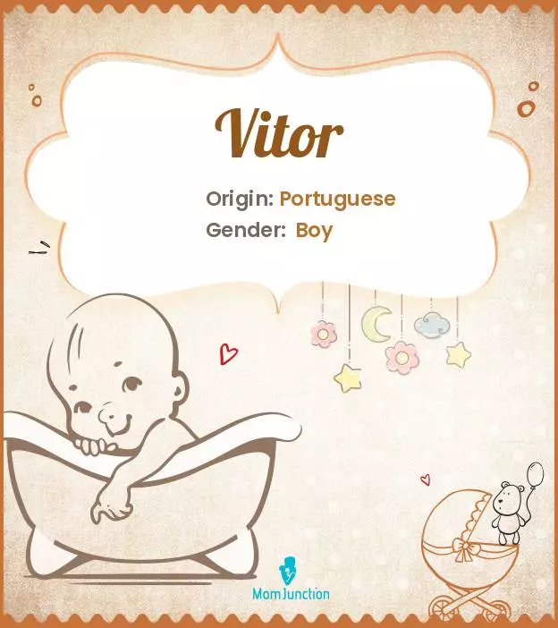 Baby Name Vitor Meaning, Origin, And Popularity