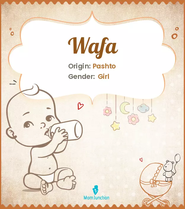 Explore Wafa: Meaning, Origin & Popularity | MomJunction