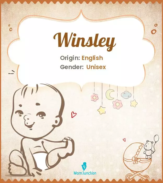 Explore Winsley: Meaning, Origin & Popularity | MomJunction