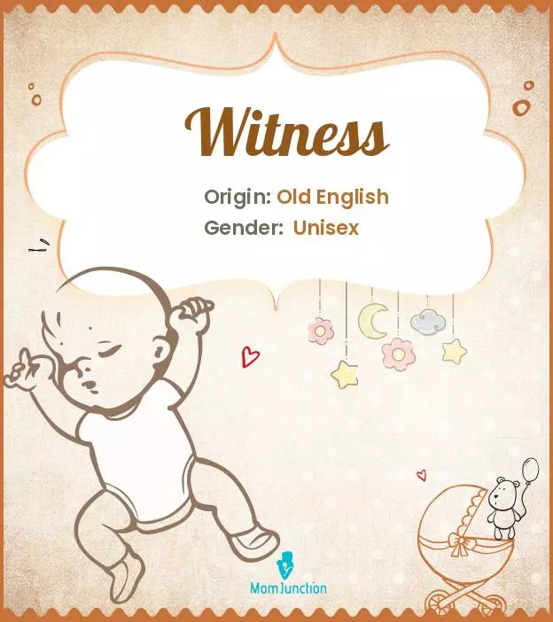 Explore Witness: Meaning, Origin & Popularity | MomJunction