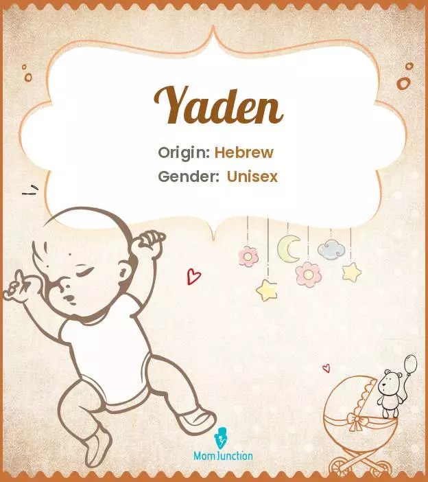 Explore Yaden: Meaning, Origin & Popularity | MomJunction