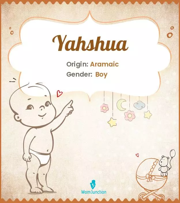 Explore Yahshua: Meaning, Origin & Popularity | MomJunction
