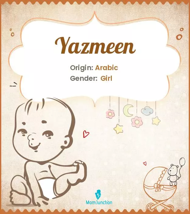 Explore Yazmeen: Meaning, Origin & Popularity | MomJunction