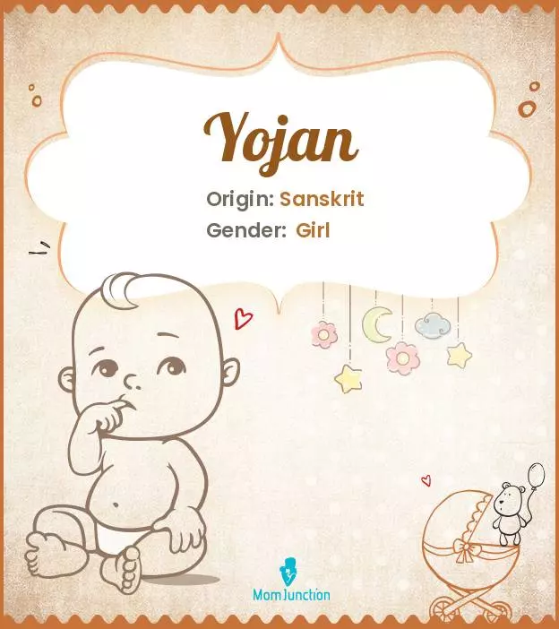 Baby Name Yojan Meaning, Origin, And Popularity