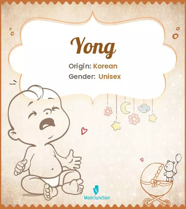 Baby Name Yong Meaning, Origin, And Popularity
