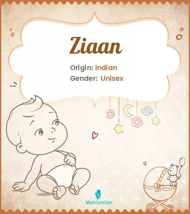 Baby Name Ziaan Meaning, Origin, And Popularity