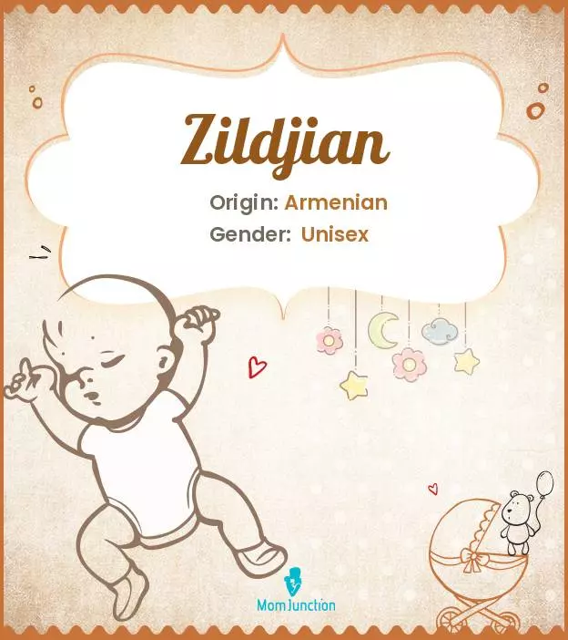 Baby Name Zildjian Meaning, Origin, And Popularity