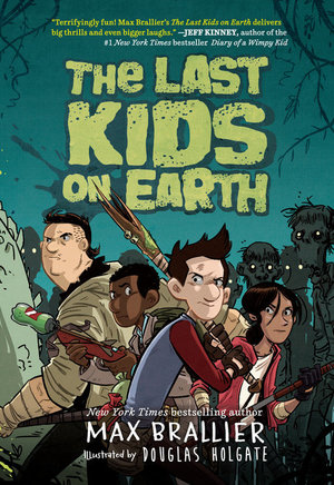 Best Fascinating Story:The Last Kids on Earth by Max Brallier