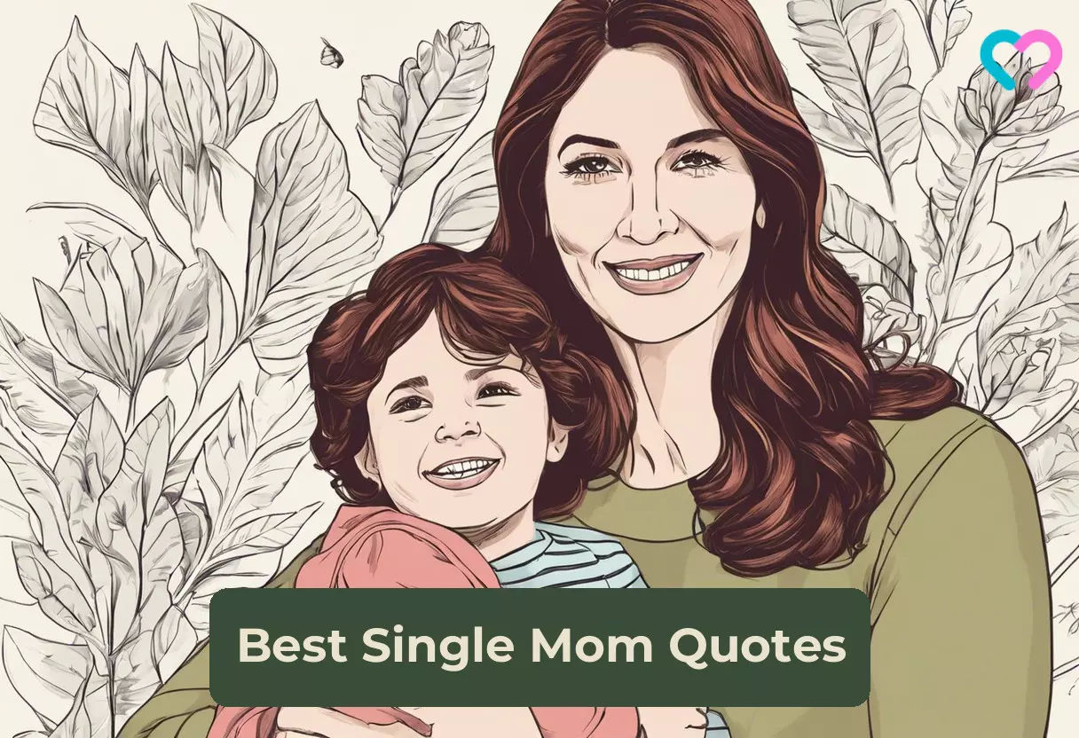 50 Best Single Mom Quotes | MomJunction