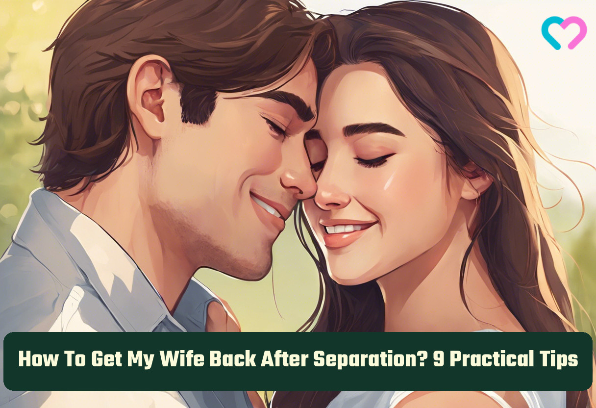 how to get my wife back after separation_illustration