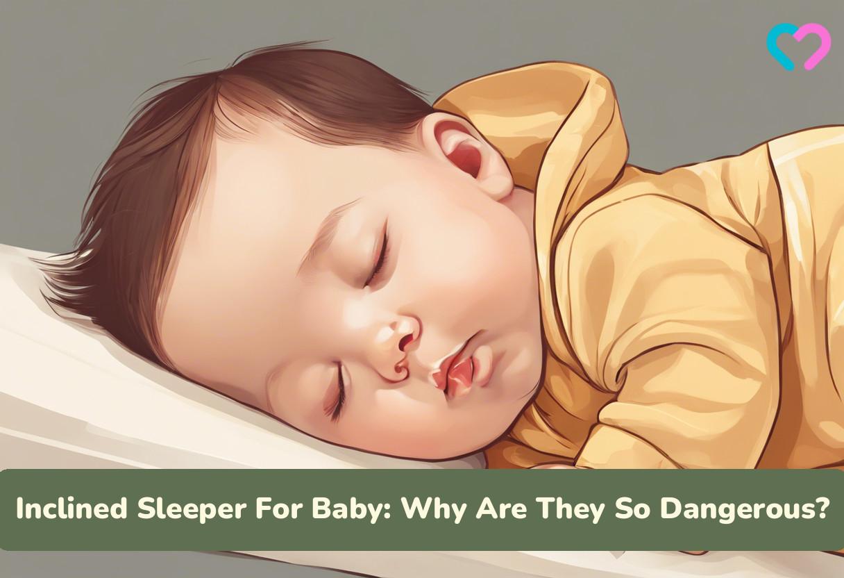 Inclined Sleeper For Baby Why Are They So Dangerous? MomJunction