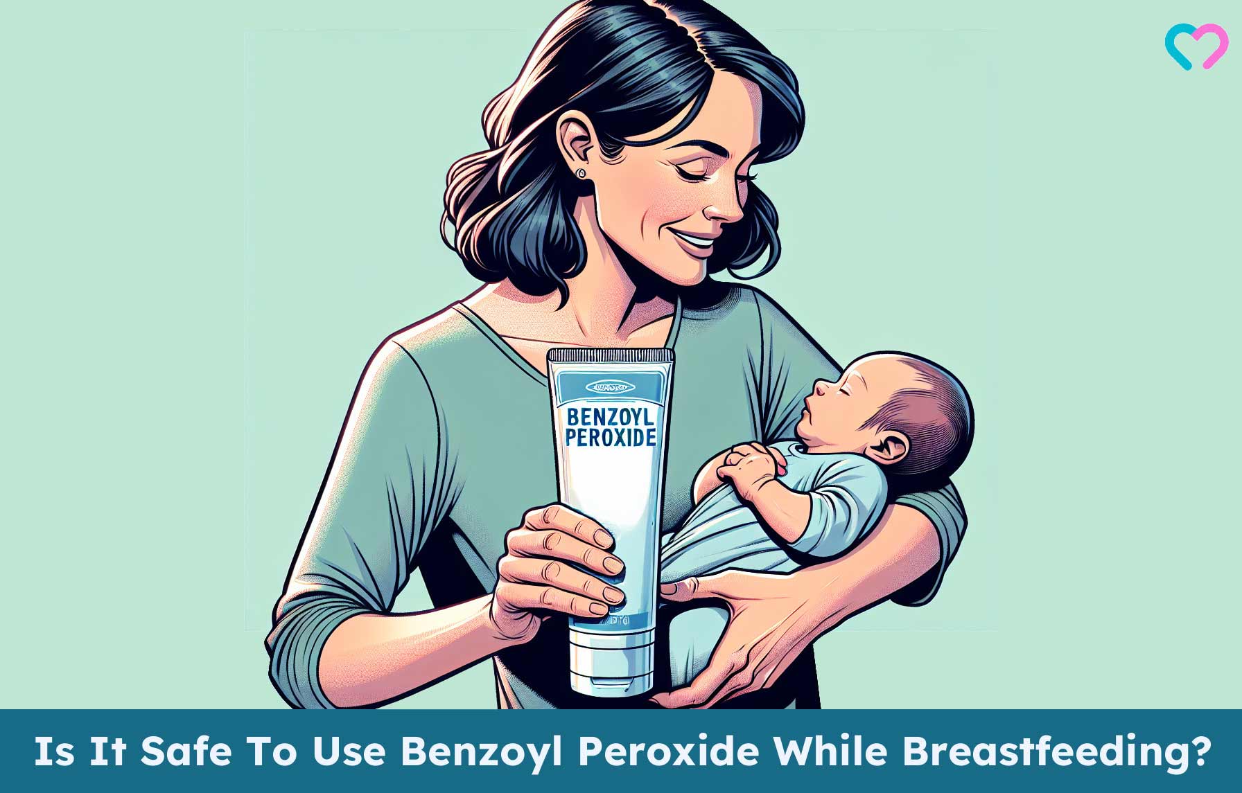 Benzoyl Peroxide While Breastfeeding_illustration