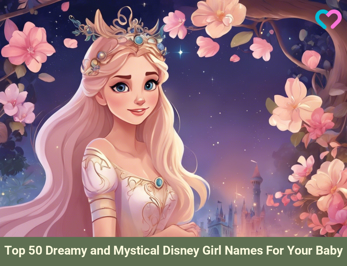 Dreamy And Mystical Disney Girl Names_illustration