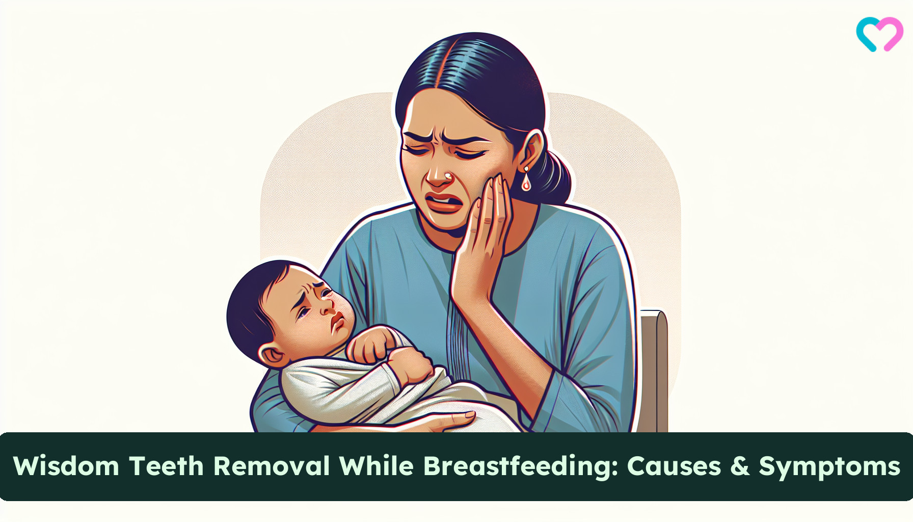 Wisdom Teeth Removal During Breastfeeding_illustration