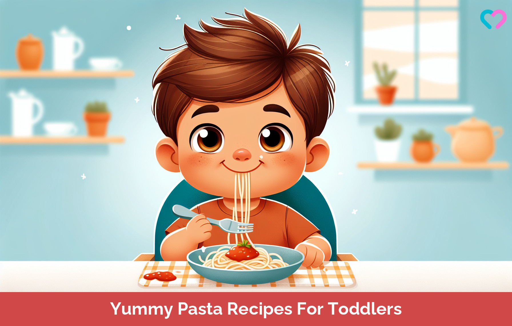 Pasta Recipes For Toddlers_illustration